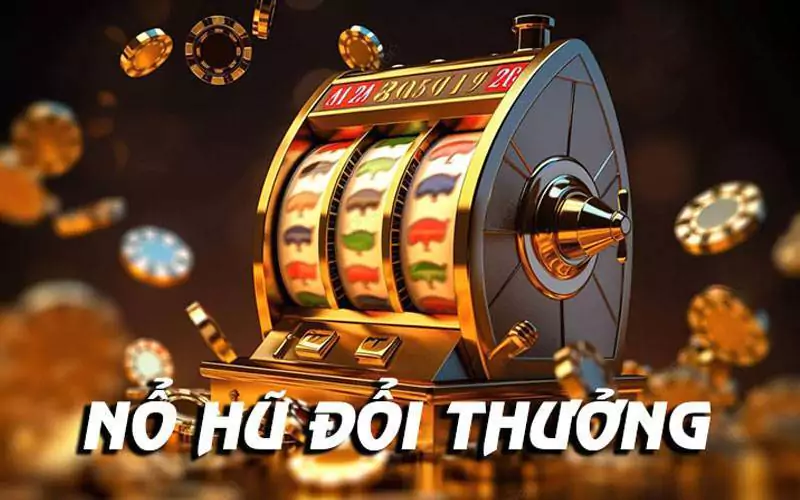 Top game nổ hũ đổi thưởng uy tín hiện nay